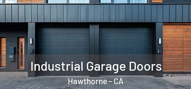  Industrial Garage Doors Hawthorne - CA